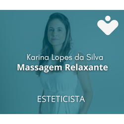 Massagem Relaxante - ESTETICISTA - Dra. Karina Lopes da Silva