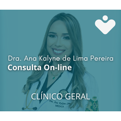 Consulta - Dra. Ana Kalyne de Lima Pereira - CLÍNICO GERAL