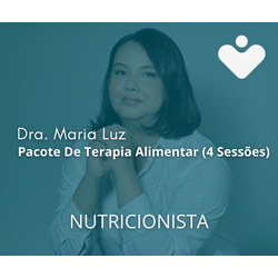 Pacote De Terapia Alimentar (4 Sessões) - NUTRICIONISTA - Dra. Maria Luz