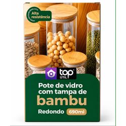Pote de Vidro Redondo 690ml com Tampa de Bambu Hermética – Organizador para Mantimentos | Top Útil