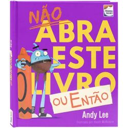 NAO ABRA ESTE LIVRO OU ENTÃO...