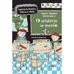 O mistério da escola (Agência de detetives Marco & Maia)