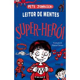 Leitor de Mentes - Super Herói