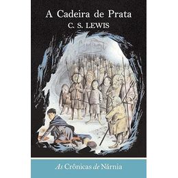 A cadeira de prata (As crônicas de Nárnia)