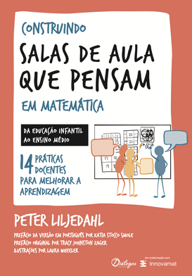 Construindo salas de aula que pensam em matemática