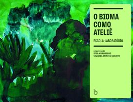 O bioma como ateliê