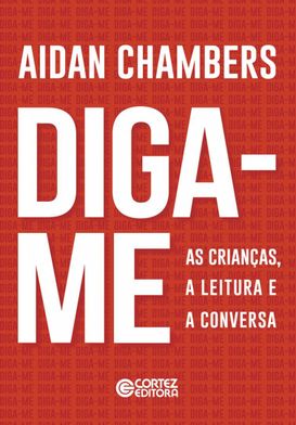 Diga-me - As crianças, a leitura e a conversa