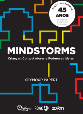 MINDSTORMS: Crianças, computadores e poderosas ideias