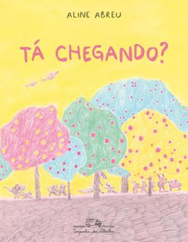 Tá chegando?