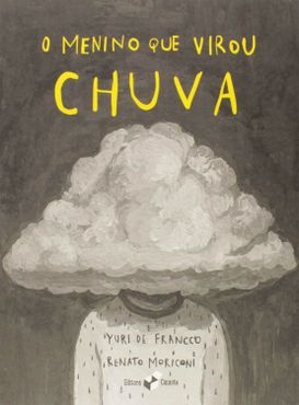 O menino que virou chuva