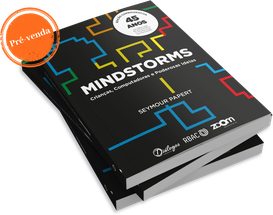 MINDSTORMS: Crianças, computadores e poderosas ideias