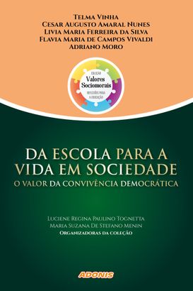 Da escola para a vida em sociedade: o valor da convivência democrática