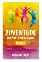 Livro Juventude — Sonhos e Esperanças, v. 1
