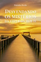 Livro Desvendando os Mistérios da Vida e da Morte
