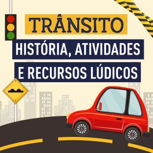Planejamento completo Semana do Trânsito