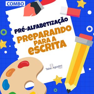 Super combo de pré-alfabetização - preparando para a escrita