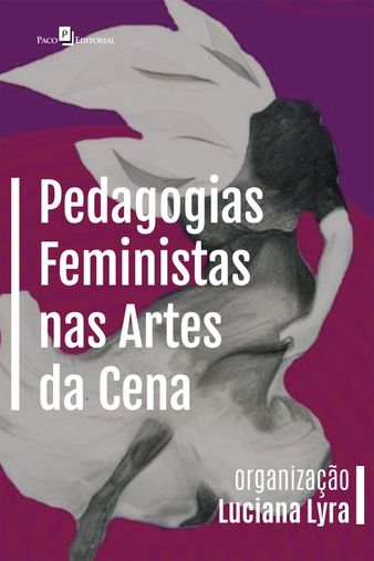 Pedagogias feministas nas artes da cena