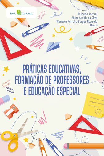 Práticas educativas, formação de professores e educação especial