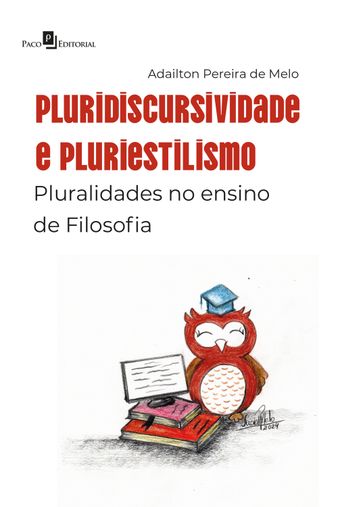 Pluridiscursividade e pluriestilismo