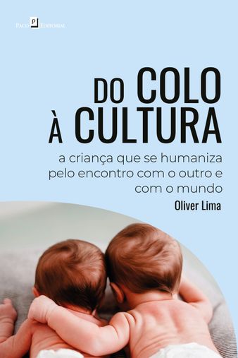 Do colo à cultura