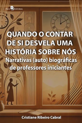 Quando o contar de si desvela uma história sobre nós