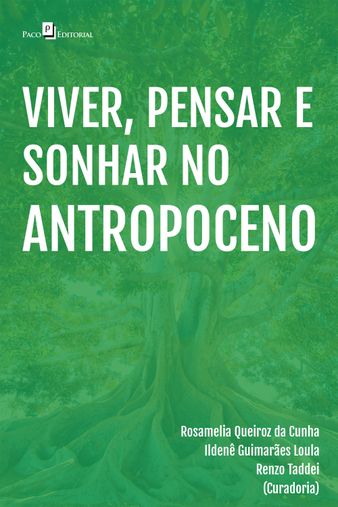 Viver, Pensar e Sonhar no Antropoceno
