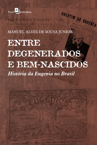 Entre degenerados e bem-nascidos