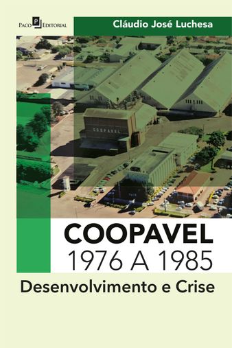 Coopavel, 1.976 a 1.985