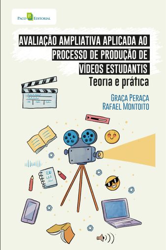 Avaliação ampliativa aplicada ao processo de produção de vídeos estudantis