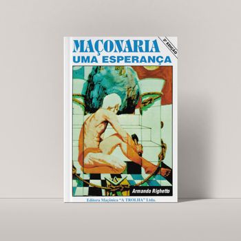 MAÇONARIA UMA ESPERANÇA