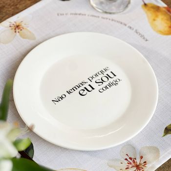 Prato de Sobremesa com Frase "Não temas..."