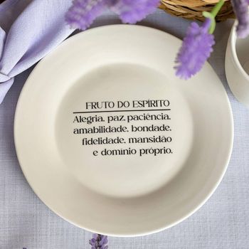 Prato de Sobremesa com frase "Fruto do Espírito..." 