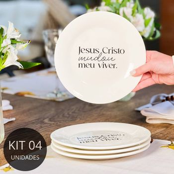 Kit 4 Pratos de Sobremesa com Frase "Jesus Cristo mudou..."