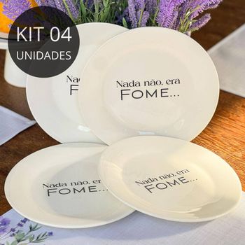 Kit 4 Pratos De Sobremesa Com Frase  Nada Não, Era Fome