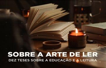 DEZ TESES SOBRE A EDUCAÇÃO E A LEITURA