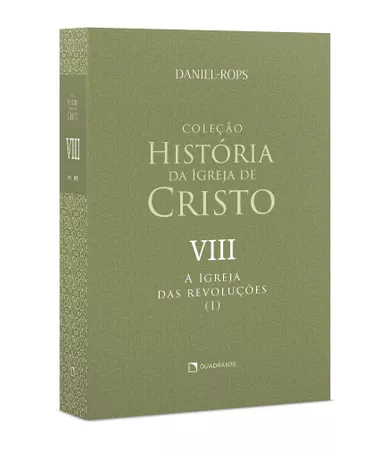 Livro A Igreja das revoluções (I), Vol. VIII