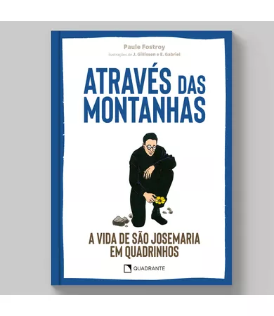 Livro Através das montanhas: a vida de São Josemaria
