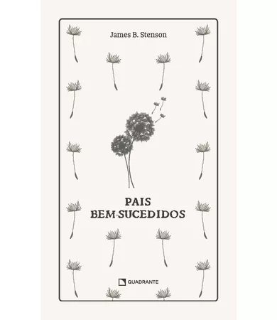 Livro Pais bem-sucedidos — Coleção Formação das Virtudes — Edição premium e limitada