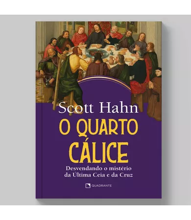 Livro O quarto cálice: Desvendando o mistério da Última Ceia e da Cruz