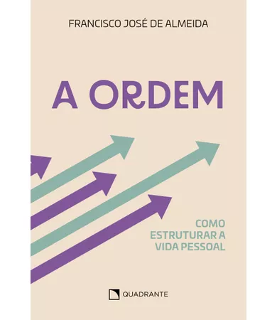 Livro A ordem: Como estruturar a vida pessoal