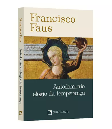 Pocket Autodomínio: Elogio da temperança — Coleção Francisco Faus