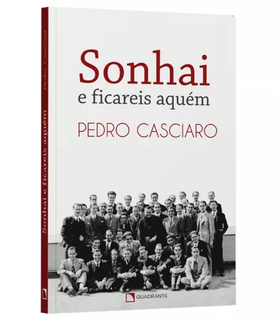 Livro Sonhai e ficareis aquém