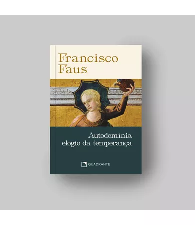 Pocket Autodomínio: Elogio da temperança — Coleção Francisco Faus