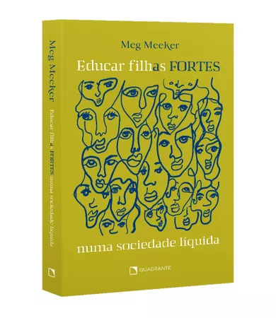 Livro Educar filhas fortes numa sociedade líquida