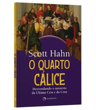 Livro O quarto cálice: Desvendando o mistério da Última Ceia e da Cruz