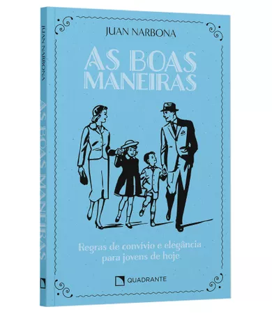 Livro As Boas Maneiras: Regras De Convívio e Elegância Para Jovens De Hoje