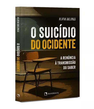 Livro O suicídio do Ocidente: A renúncia à transmissão do saber