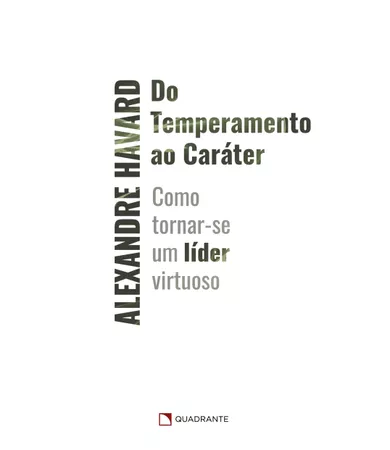 Livro Do temperamento ao caráter: Como tornar-se um líder virtuoso