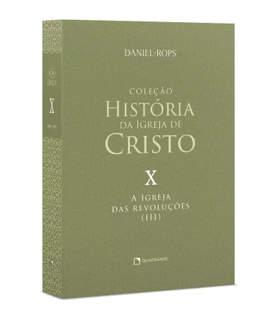 Livro A Igreja das revoluções (III), Vol. X
