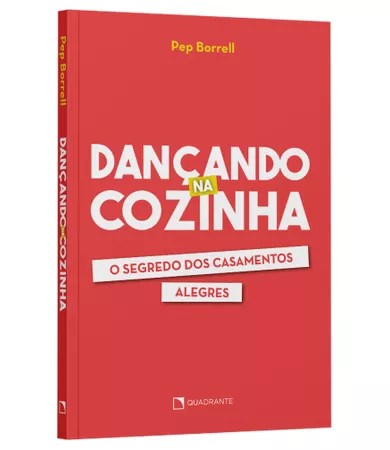 Livro Dançando na cozinha: O segredo dos casamentos alegres